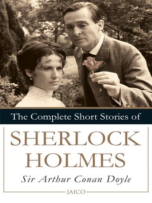 cover image of The Complete Short Stories of Sherlock Holmes